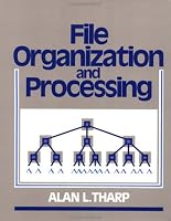 File Organization and Processing