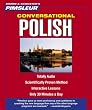 Conversational Polish: Learn to Speak and Understand Polish with Pimsleur Language Programs (Instant Conversation)