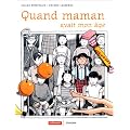 Quand maman avait mon �ge ...