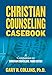 Christian Counseling Casebook