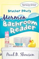 Brother Paul's Mormon Bathroom Reader