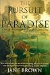 The Pursuit of Paradise: A Social History of Gardens and Gardening