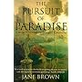The Pursuit of Paradise: A Social History of Gardens and Gardening