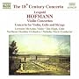 Leopold Hoffmann: Violin Concertos; Concerto for Violin, Cello and Strings