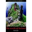 The North of Ireland (Classic Geology in Europe 5) by  Paul Lyle