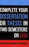 Complete Your Dissertation or Thesis...