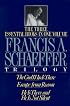 A Francis A. Schaeffer Trilogy: Three Essential Books in One Volume