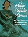 The Magic of Spider Woman (School & Library Binding) by Lois Duncan