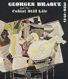 Georges Braque and the Cubist still life, 1928-1945