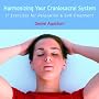 Harmonize Your Craniosacral System: Audio CD 60 mins