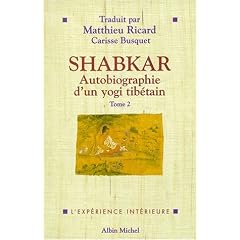 Shabkar: Autobiographie d'un yogi tib�tain - Tome 2