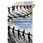 Managing to Collaborate: The Theory and Practice of Collaborative Advantage