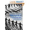 Managing to Collaborate: The Theory and Practice of Collaborative Advantage