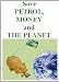 Save Petrol, Save Money, Save The Planet