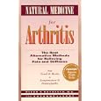 Natural Medicine for Arthritis: The Best Alternative Methods for Relieving Pain and Stiffness: from... by Glenn S. Rothfeld and Suzanne LeVert