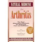 Natural Medicine for Arthritis: The Best Alternative Methods for Relieving Pain and... by Glenn S. Rothfeld and Suzanne LeVert