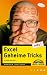  : Excel Geheime Tricks: So reizen Sie´s aus!