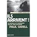 Ce jour-l� 6 juin - 25 ao�t 1944 : Ils arrivent ! La bataille de Normandie vue du c�t� allemand