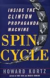 Spin Cycle: How the White House and the Media Manipulate the News