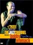 The Jazz Channel Presents Bobby Womack (BET on Jazz)