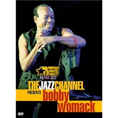 The Jazz Channel Presents Bobby Womack (BET on Jazz) by 