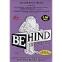 Behind The Scenes - The Complete Series