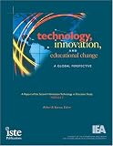Technology, Innovation, and Educational Change: A Global Perspective