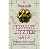 Fermats letzter Satz: Die abenteuerliche Geschichte eines mathematischen R�tsels