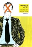 Anonymous Lawyer: A Novel