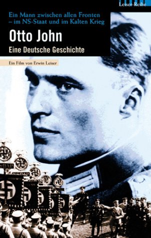 Otto John - Eine deutsche Geschichte