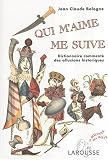 Qui m aime me suive