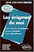 Les Enigmes du Moi Saint-Augustin les Confessions Musset Lorenzaccio Leiris l'Age de l'Homme Les Enigmes du Moi Saint-Augustin les Confessions Musset Lorenzaccio Leiris l'Age de l'Homme