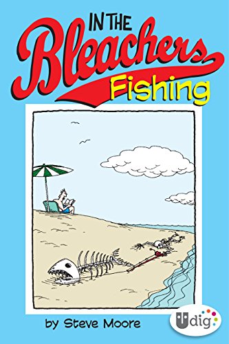 In the Bleachers: Fishing (UDig)