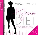 Hypnodiet: The Mindful Way to Lose Weight - Forever