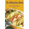 Schlesisches Kochb�chlein: Aus der K�che meiner Gro�mutter
