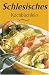 Schlesisches Kochb�chlein: Aus der K�che ...