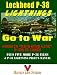 Lockheed P-38 Lightnings Go to War: Back Door Gang P-38s: 430th FS Color Scrapbook Pl...