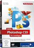 Adobe Photoshop CS5 - Die Grundlagen (PC+MAC)