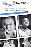 Pourquoi je suis devenu m�decin humanitaire