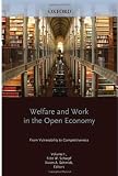 Welfare and Work in the Open Economy: Volume I: From Vulnerability to Competitiveness (Welfare & Work in the Open Economy)