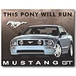 Nostalgic Ford Mustang Tin Sign : This Pony Will Run