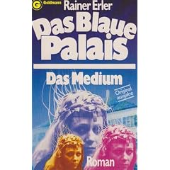 Das Blaue Palais. Das Medium.