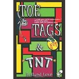 Toe Tags & TNT