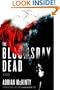 The Bloomsday Dead: A Novel (Dead Trilogy)