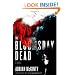 The Bloomsday Dead: A Novel (Dead Trilogy)