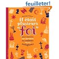 Il �tait plusieurs foi - Nouvelle �dition) Pour r�pondre aux questions des enfants sur les religions