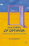 Cultures of optimism : the institutional promotion of hope