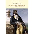 The Overthrow of Colonial Slavery 1776-1848 (World History Series)