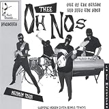 Thee Oh Nos