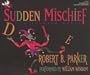 Sudden Mischief